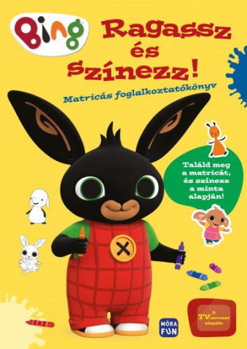 Bing - Ragassz és színezz! - Matricás foglalkoztatókönyv (Halász Gábor szerk.)