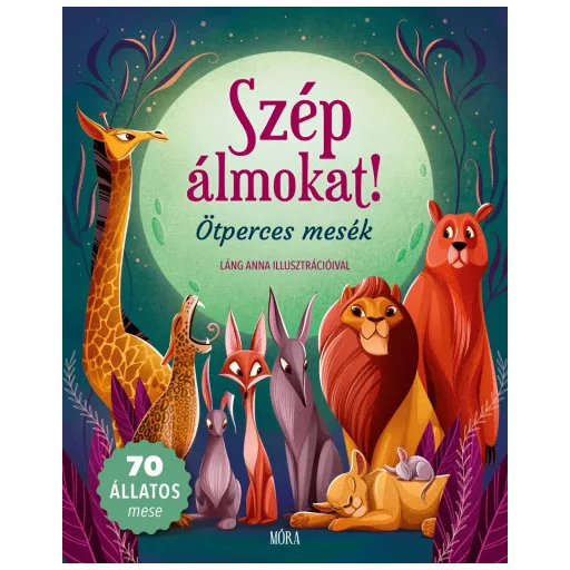 Szép álmokat! - Ötperces mesék - Valeria Manferto de Fabianis szerk.