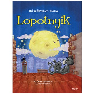 Lopotnyik - Böszörményi Gyula