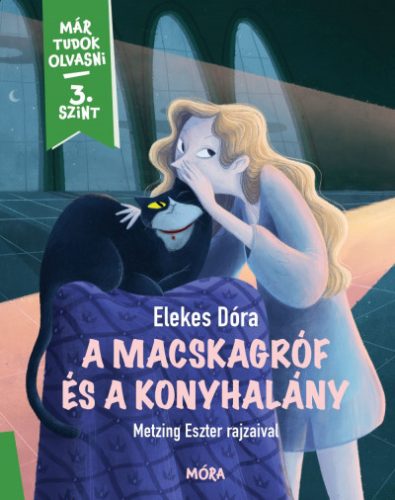 A macskagróf és a konyhalány - Elekes Dóra