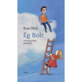 Ég Bolt - Versek ég alatt, föld felett - Kiss Ottó