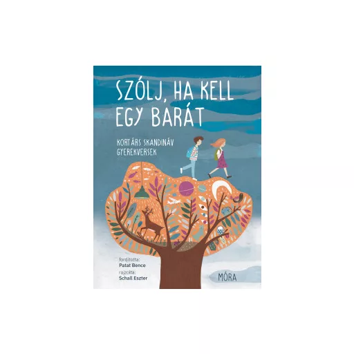 Szólj, ha kell egy barát - Kortárs skandináv gyerekversek