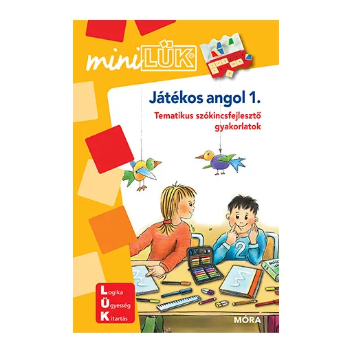 Játékos angol 1. - Tematikus szókincsfejlesztő gyakorlatok - MiniLÜK füzet 