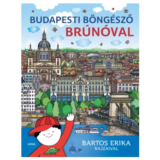 Budapesti böngésző Brúnóval - Bartos Erika
