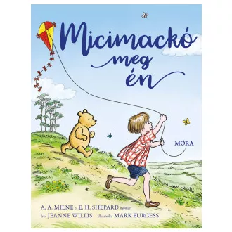 Micimackó meg én - Jeanne Willis