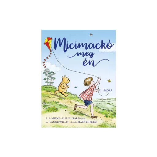 Micimackó meg én - Jeanne Willis