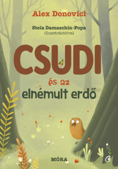 Csudi és az elnémult erdő - Alex Donovici