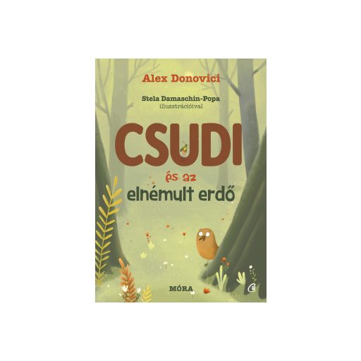 Csudi és az elnémult erdő - Alex Donovici