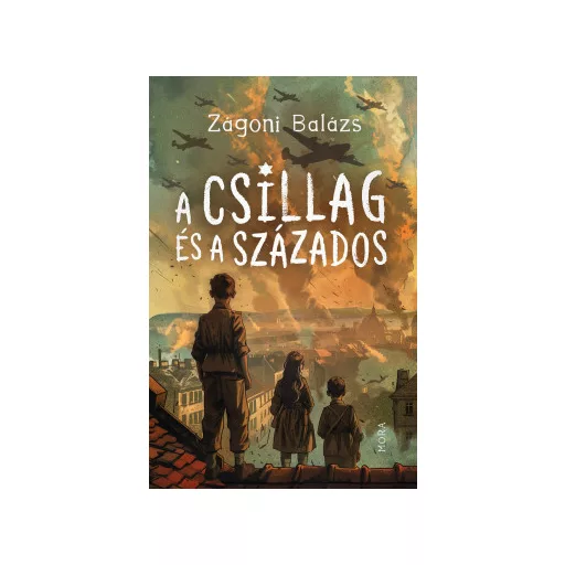 A csillag és a százados - Zágoni Balázs