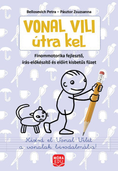 Vonal Vili útra kel - Bellosevich Petra