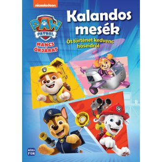 Mancs Őrjárat - Kalandos mesék