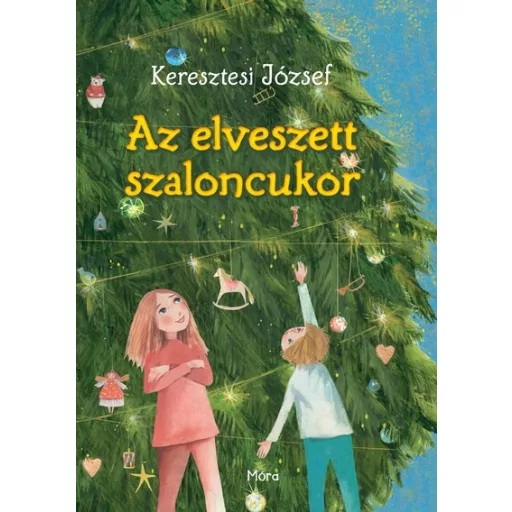 Az elveszett szaloncukor - Keresztesi József