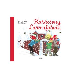 Karácsony Lármafalván - Astrid Lindgren