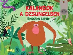 Kalandok a dzsungelben - Fiona Huisman