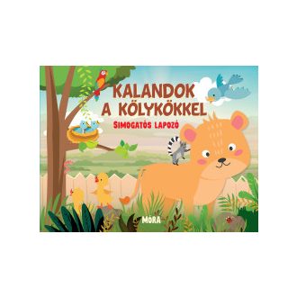 Kalandok a kölykökkel - simogatós lapozó - Fiona Huisman