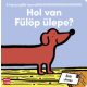 Hol van Fülöp ülepe? - A legnyurgább leporellóóóóóóó