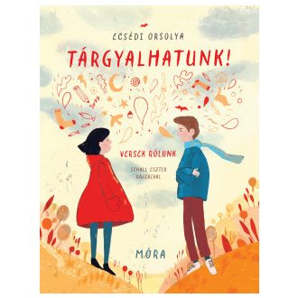 Tárgyalhatunk! - Versek rólunk - Ecsédi Orsolya