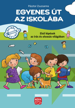 Egyenes út az iskolába - Pásztor Zsuzsanna