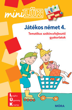 Játékos német 4. - Tematikus szókincsfejlesztő gyakorlatok