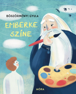 Emberke színe - Böszörményi Gyula