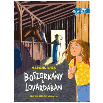 Boszorkány a lovardában - Majoros Nóra