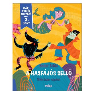A hasfájós sellő - Bodor Attila