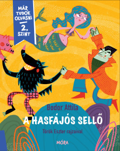 A hasfájós sellő - Bodor Attila