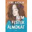 Nem festek álmokat - Győri Katalin