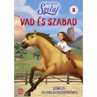 Szilaj - Vad és szabad