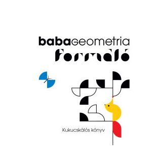 Babageometria - Formáló