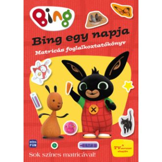 Bing egy napja - Matricás foglalkoztatókönyv