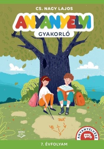 Anyanyelvi gyakorló 7. osztály - Cs. Nagy Lajos