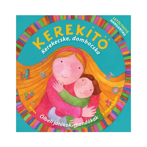 Kerekítő. Kerekecske, dombocska - J. Kovács Judit