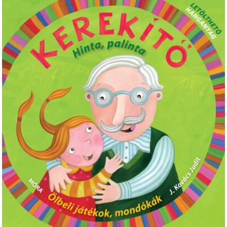 Kerekítő. Hinta, palinta - J. Kovács Judit