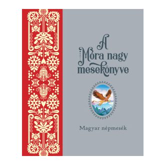 A Móra nagy mesekönyve 1.