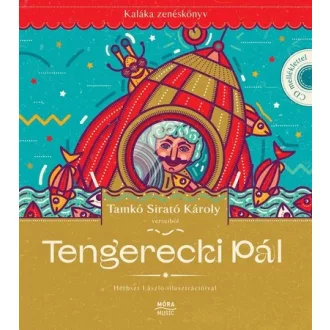   Tengerecki Pál - Kaláka zenéskönyv - Tamkó Sirató Károly