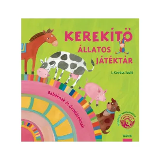   Kerekítő - Állatos Játéktár (Átdolgozás) - J. Kovács Judit