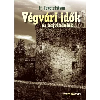 Végvári idők - ifj. Fekete István