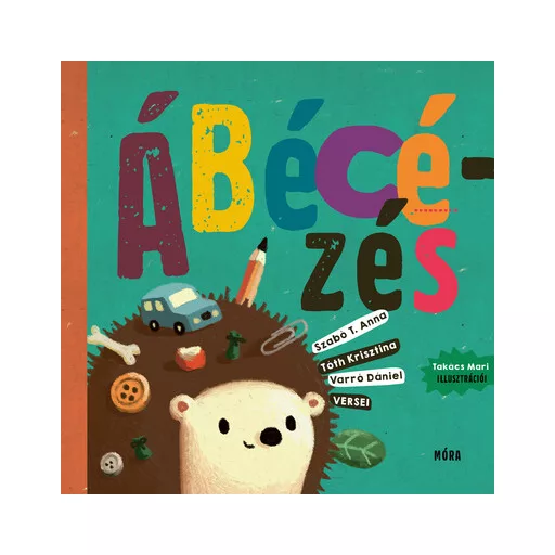 Ábécézés - Szabó T. Anna, Tóth Krisztina, Varró Dániel