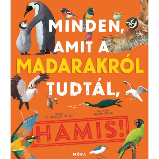 Minden, amit a madarakról tudtál, hamis - Dr. Nick Crumpton