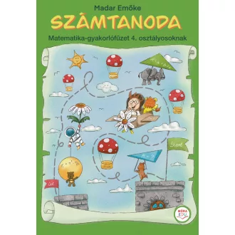 Számtanoda - Matek gyakorló 4. osztály - Madar Emőke