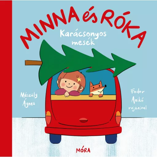 Minna és Róka. Karácsonyos mesék - Mészöly Ágnes
