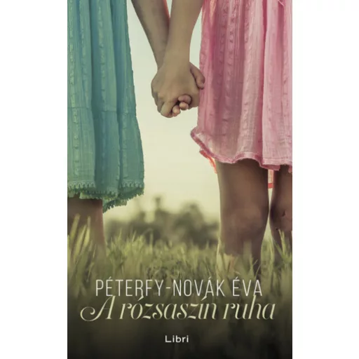 A rózsaszín ruha - Péterfy-Novák Éva (2022)