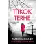 Lottie Parker 5. - Titkok terhe - Patricia Gibney (2022)