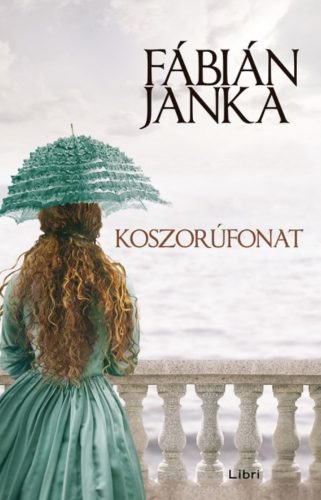 Koszorúfonat - Fábián Janka