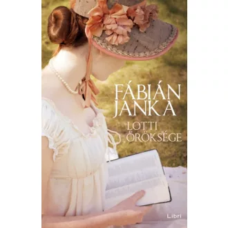 Lotti öröksége - Fábián Janka
