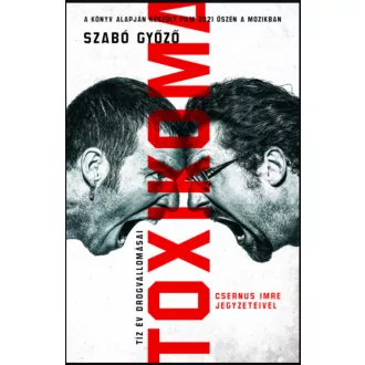 Toxikoma - Szabó Győző
