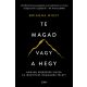 Te magad vagy a hegy - Brianna Wiest