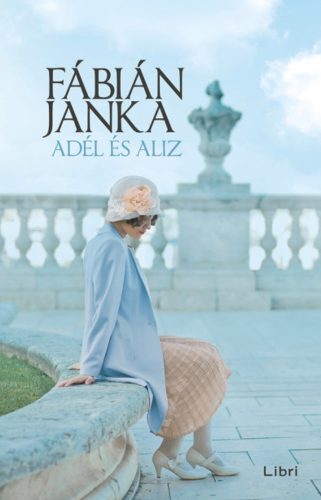 Adél és Aliz - Fábián Janka