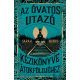 Az Óvatos Utazó kézikönyve Átokföldjéhez - Sarah Brooks